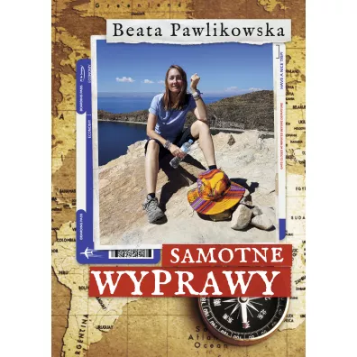 Samotne wyprawy - Beata Pawlikowska