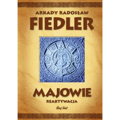 Majowie. Reaktywacja - Arkady Rados�aw Fiedler