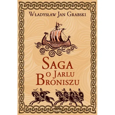 Saga o Jarlu Broniszu - W�adys�aw Jan Grabski