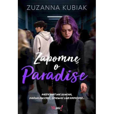 Zapomn� o Paradise - Zuzanna  Kubiak