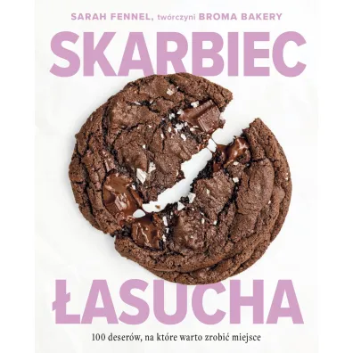 Skarbiec �asucha. 100 deser�w, na kt�re warto zrobi� miejsce - Sarah Fennel
