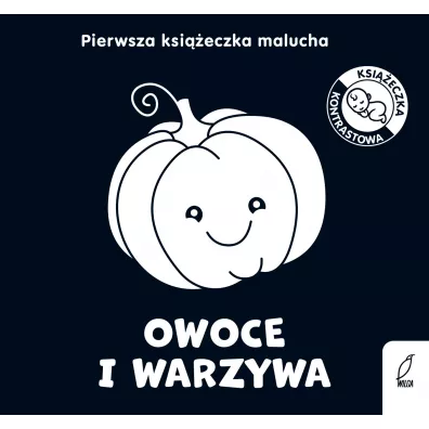 Owoce i warzywa. Pierwsza ksi��eczka malucha
