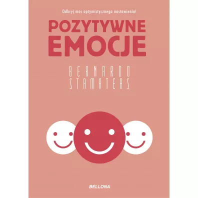 Pozytywne emocje - Bernardo Stamateas