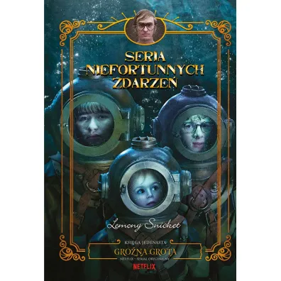 Gro�na grota. Seria niefortunnych zdarze�. Tom 11