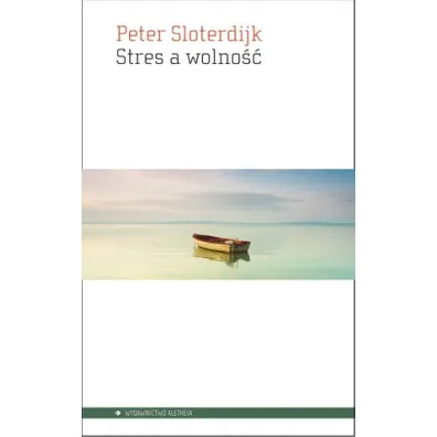 Stres a wolno�� - Peter Sloterdijk