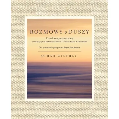 Rozmowy o Duszy - Oprah Winfrey