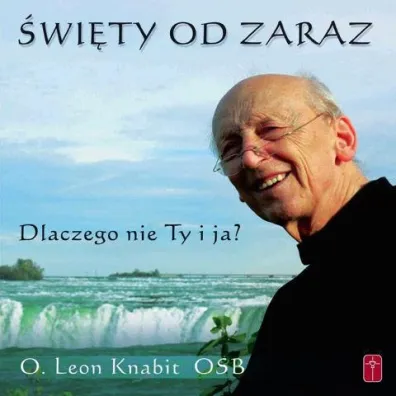 �wi�ty od zaraz - dlaczego nie Ty i ja? - Leon Knabit