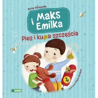 Maks i Emilka Pies i kupa szcz�cia - Anna  Paczuska