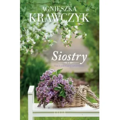 Siostry. Czary codzienno�ci. Tom 1 - Agnieszka Krawczyk