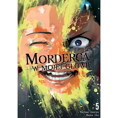Morderca w mojej g�owie. Tom 5 - Hajime Inoryu, Shota Ito