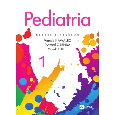 Pediatria. Tom 1 - Marek Kulus, Ryszard Grenda, Wanda Kawalec
