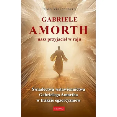 Gabriele Amorth nasz przyjaciel w raju - Paolo  Vizzacchero