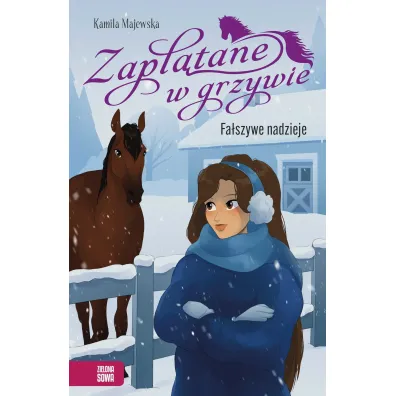 Zapl�tane w grzywie. Fa�szywe nadzieje - Kamila Majewska
