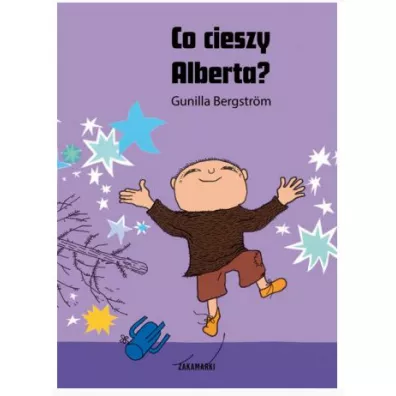 Co cieszy Alberta? Albert Albertson. Tom 11 - Gunilla Bergstrm