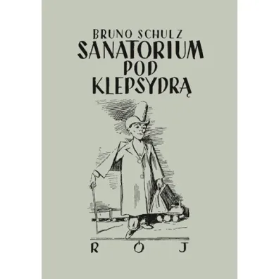 Sanatorium pod klepsydr� - Bruno Schulz