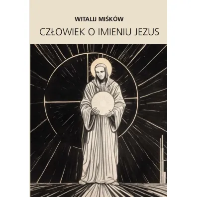 Cz�owiek o imieniu Jezus - Witalij Mi�k�w