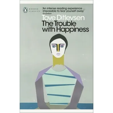 The Trouble with Happiness wer. angielska - Tove Ditlevsen