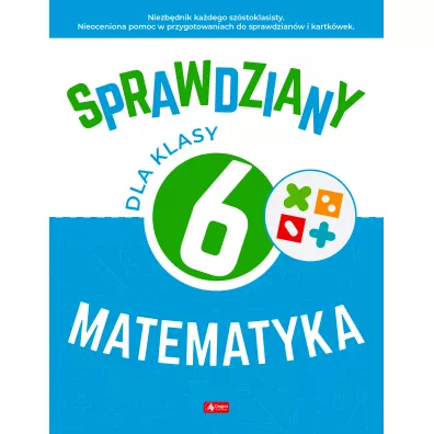 Sprawdziany dla klasy 6. Matematyka - Halina Juraszczyk, Renata Morawiec
