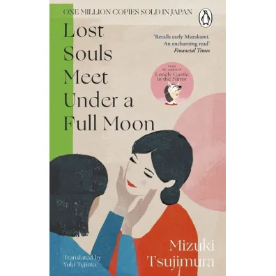 Lost Souls Meet Under a Full Moon - Mizuki Tsujimura