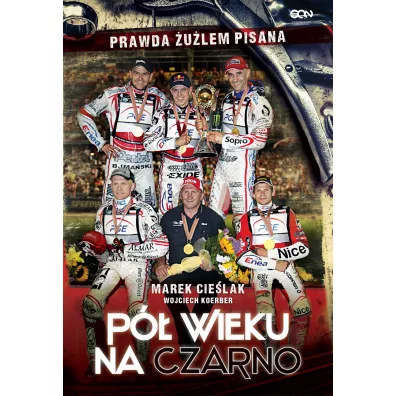 Marek Cie�lak. P� wieku na czarno - Marek Cie�lak, Wojciech Koerber