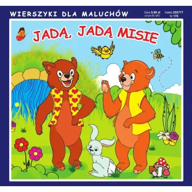 Jad�, jad� misie. Wierszyki dla Maluch�w