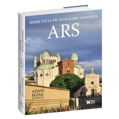 Ars. Dzieje �ycia �w. Jana Marii Vianneya - Jolanta Sosnowska