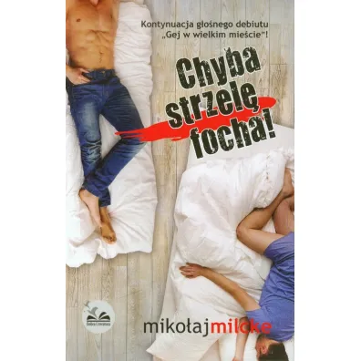 Chyba strzel� focha - Miko�aj Milcke