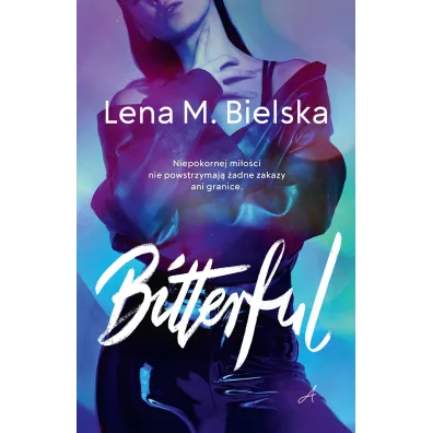 Bitterful - Lena M. Bielska