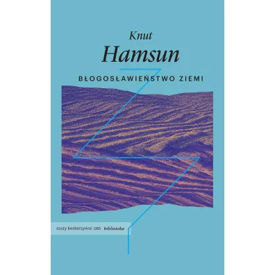 B�ogos�awie�stwo ziemi - Hamsun Knut