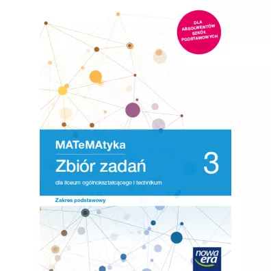 MATeMAtyka 3. Zbir zada dla liceum oglnoksztaccego i technikum. Zakres podstawowy. Szkoy ponadpodstawowe - Jerzy Janowicz