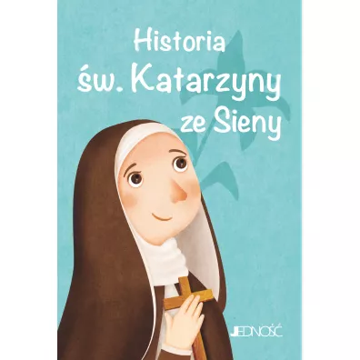 Historia �w. Katarzyny ze Sieny. Wielcy przyjaciele Jezusa - Antonella Pandini