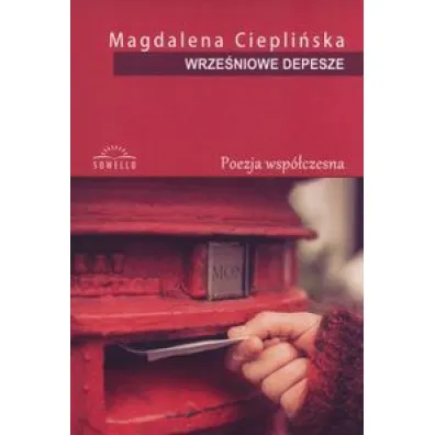 Wrze�niowe depesze OM - Magdalena Ciepli�ska