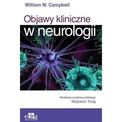 Objawy kliniczne w neurologii - W W Campbell