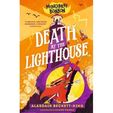 Montgomery Bonbon. Death at the Lighthouse - Claire  Powell, Alasdair Beckett-King