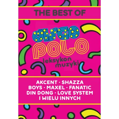 Leksykon disco polo i muzyki tanecznej - Milan Budzi�ski