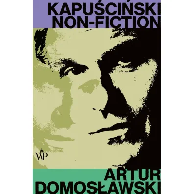 Kapu�ci�ski non-fiction - Artur Domos�awski