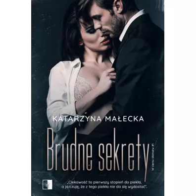 Brudne sekrety. W cieniu k�amstw. Tom 1 - Katarzyna Ma�ecka