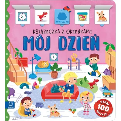 M�j dzie�. Ksi��eczka z okienkami. 100 okienek   100 s��w - Agnieszka Bator