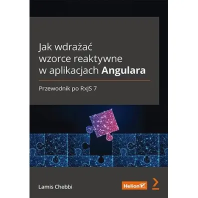 Jak wdra�a� wzorce reaktywne w aplikacjach Angulara. Przewodnik po RxJS 7 - Lamis Chebbi