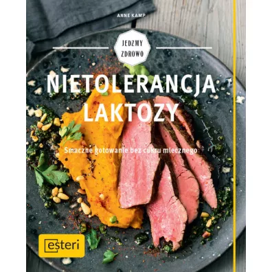 Nietolerancja laktozy - Anne Kamp