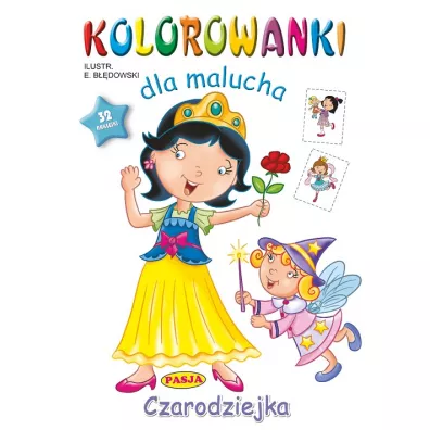 Czarodziejka. Kolorowanki dla malucha - Ernest B��dowski
