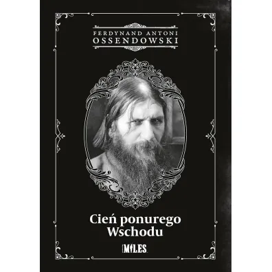 Cie� ponurego Wschodu - Antoni Ferdynand Ossendowski