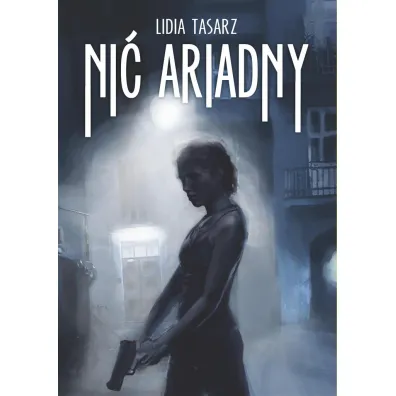 Ni� Ariadny - Lidia Tasarz