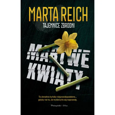 Martwe kwiaty. Tajemnice zbrodni. Tom 1 - Marta Reich