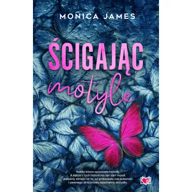 �cigaj�c motyle - Monica James