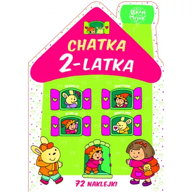 Chatka 2-latka - El�bieta Lekan, Joanna Myjak