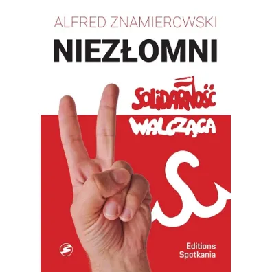 Niez�omni Solidarno�� Walcz�ca - Alfred Znamierowski