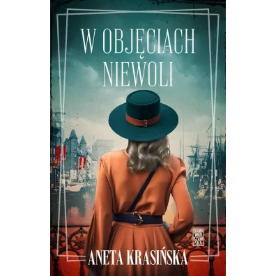 W obj�ciach niewoli - Aneta Krasi�ska