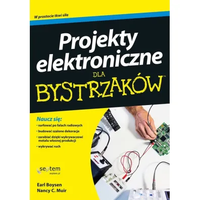 Projekty elektroniczne dla bystrzak�w - Earl Boysen, Nancy C Muir