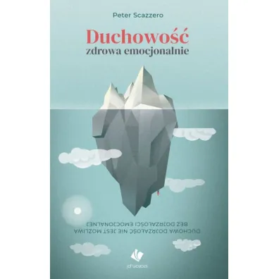 Duchowo�� zdrowa emocjonalnie - Peter Scazzero